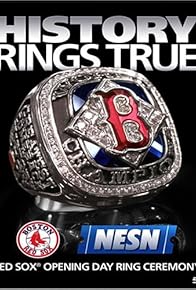 Primary photo for History Rings True: Red Sox Opening Day Ring Ceremony