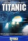 Last Mysteries of the Titanic (2005)