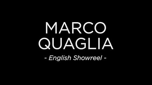 Watch Showreel - Marco Quaglia - English