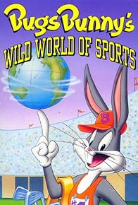 Primary photo for Bugs Bunny's Wild World of Sports