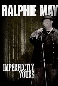 Primary photo for Ralphie May: Imperfectly Yours