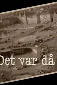 Primary photo for Det var då...