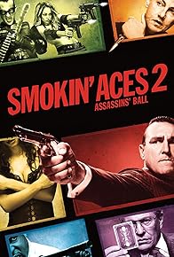 Primary photo for Smokin' Aces 2: Assassins' Ball - Confessions of an Assassin