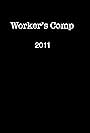 Workers' Comp (2011)