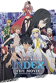 Primary photo for A Certain Magical Index: The Movie - The Miracle of Endymion