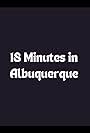 18 Minutes in Albuquerque (1995)