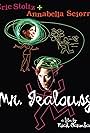 Revisiting Mr. Jealousy (2021)