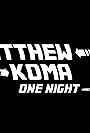 Matthew Koma: One Night (2013)