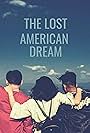 The Lost American Dream (2016)