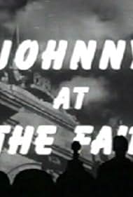 Johnny at the Fair (1947)