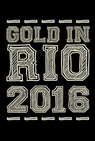 Primary photo for Gold in Rio