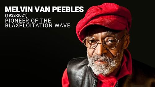 Remembering Melvin Van Peebles