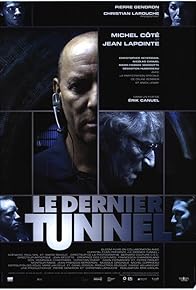 Primary photo for Le dernier tunnel