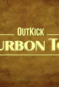 Primary photo for The OutKick Bourbon Tour