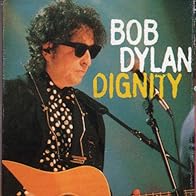 Primary photo for Bob Dylan: Dignity (MTV Unplugged)