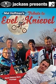 Primary photo for Mat Hoffman's Tribute to Evel Knievel