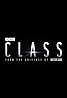 Class (TV Series 2016) Poster