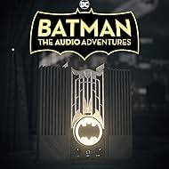 Batman: The Audio Adventures (2021)