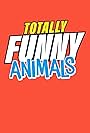 Totally Funny Animals (2024)