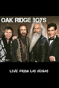 Primary photo for The Oak Ridge Boys Live from Las Vegas