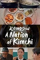 K Food Show: A Nation of Kimchi (2023)