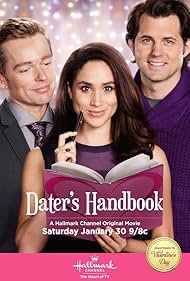 Jonathan Scarfe, Kristoffer Polaha, and Meghan Markle in Dater's Handbook (2016)