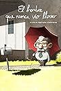 El hombre que nunca vio llover (2020)