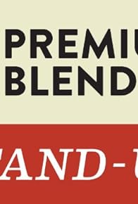 Primary photo for Premium Blend