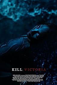 Kill Victoria (2024)