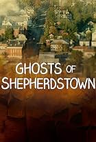 Ghosts of Shepherdstown