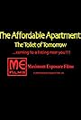 The Affordable Apartment: The Toilet of Tomorrow (2009)