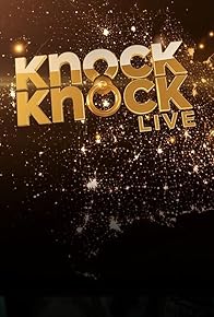 Primary photo for Knock Knock Live