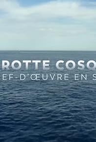 Primary photo for La grotte Cosquer - Un chef-d'oeuvre en sursis