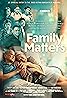 Family Matters (2022) Poster