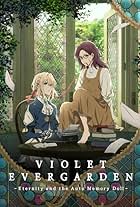 Violet Evergarden: Eternity and the Auto Memory Doll