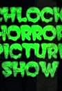 The Schlocky Horror Picture Show (2007)