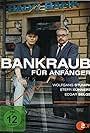 Bankraub für Anfänger (2012)