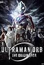 Ultraman Orb: The Origin Saga (2016)