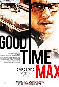 Good Time Max (2007)