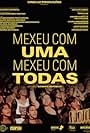 Mexeu com uma, mexeu com todas (2017)