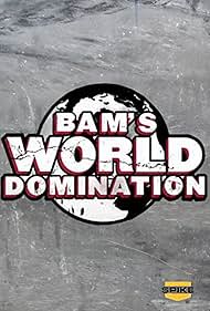 Bam's World Domination (2010)