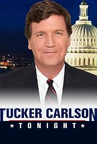 Tucker Carlson in FOX News Tonight (2016)