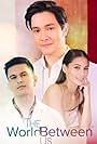 Tom Rodriguez, Jasmine Curtis-Smith, and Alden Richards in The World Between Us (2021)