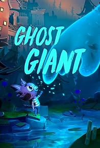 Primary photo for Ghost Giant