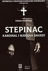 Primary photo for Stepinac: Kardinal i njegova savjest