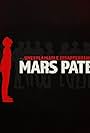 The Unexplainable Disappearance of Mars Patel (2016)