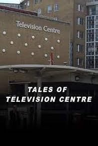 Primary photo for Tales of Television Centre