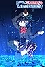 Love, Chunibyo & Other Delusions (TV Series 2012–2014) Poster