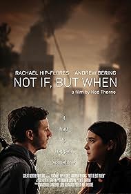 Rachael Hip-Flores and Andrew Bering in Not If, But When (2017)