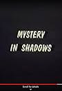 Mystery in Shadows (1960)